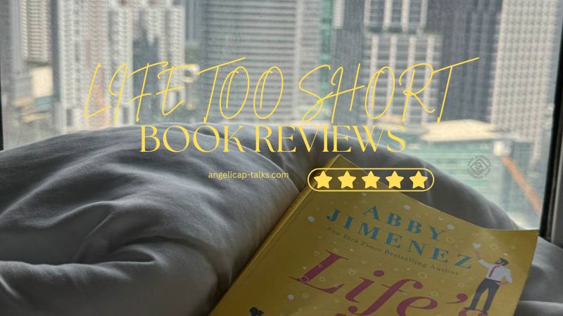 lifetooshort book review by abby jimenez